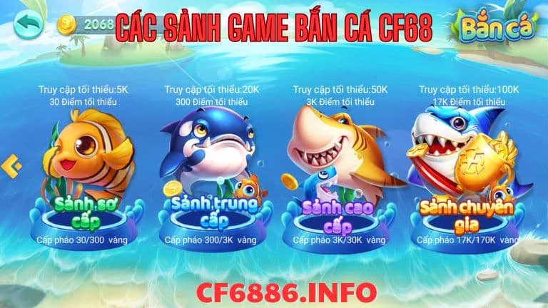 Các sảnh trong bắn cá cf68