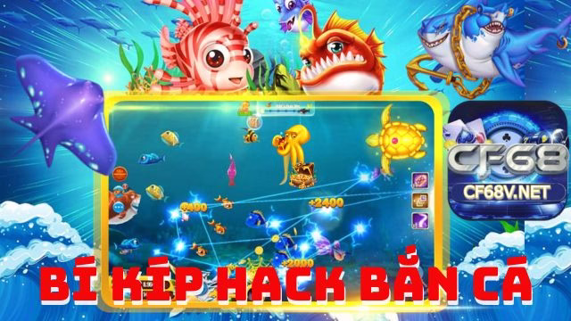 Bí kíp hack bắn cá
